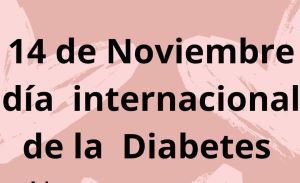 14 de noviembre. Día mundial de la diabetes